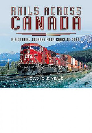 Kniha Rails Across Canada David Cable