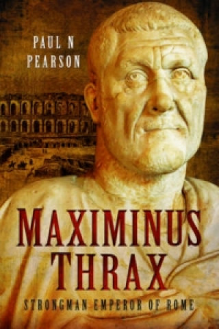 Kniha Maximinus Thrax Paul N Pearson