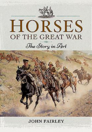 Carte Horses of the Great War John Fairley