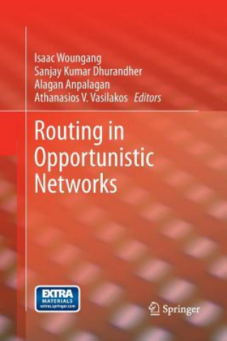 Kniha Routing in Opportunistic Networks Alagan Anpalagan