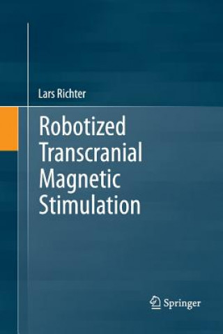 Carte Robotized Transcranial Magnetic Stimulation Lars Richter