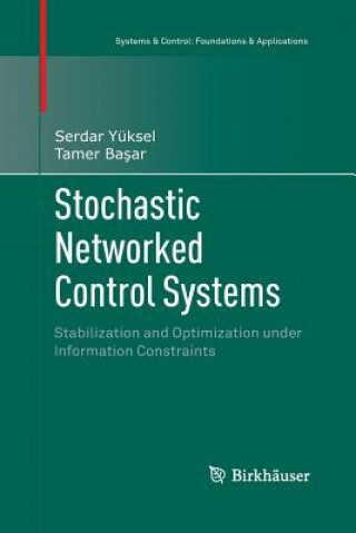 Book Stochastic Networked Control Systems Y?ksel