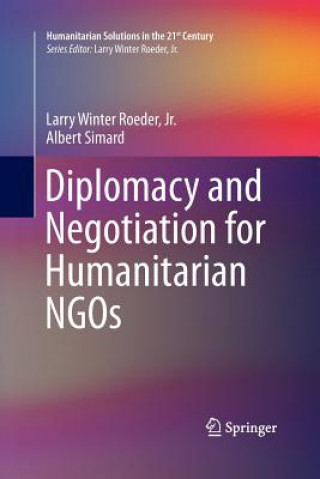 Carte Diplomacy and Negotiation for Humanitarian NGOs Roeder