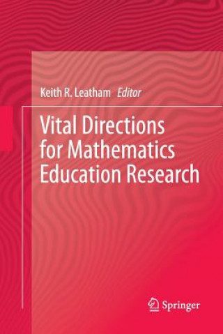 Book Vital Directions for Mathematics Education Research Keith R Leatham