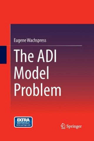 Kniha ADI Model Problem Eugene L. Wachspress