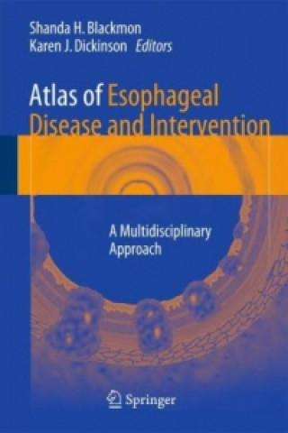 Kniha Atlas of Esophageal Disease and Intervention Shanda H. Blackmon