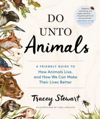 Kniha Do Unto Animals Tracey Stewart