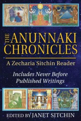 Könyv Anunnaki Chronicles Zecharia Sitchin