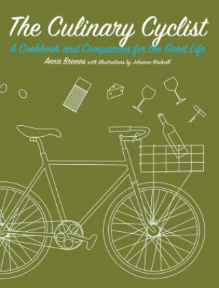 Kniha Culinary Cyclist Anna Brones