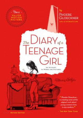 Könyv Diary of  a Teenage Girl, Revised Edition Phoebe Gloeckner