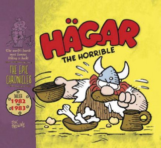 Könyv Hagar The Horrible: The Epic Chronicles: Dailies 1982-1983 Dik Browne