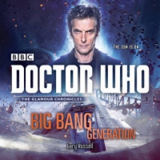 Audio Doctor Who: Big Bang Generation Gary Russell