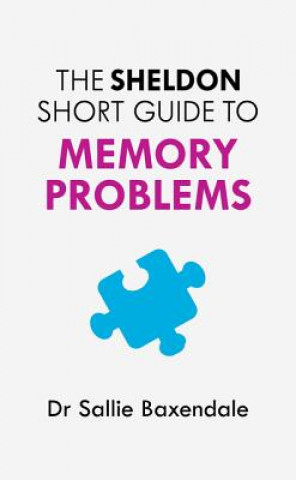 Livro Sheldon Short Guide to Memory Problems Sallie Baxendale