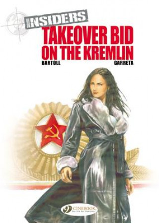 Könyv Insiders Vol.4: Takeover Bid on the Kremlin Jean-Claude Bartoll