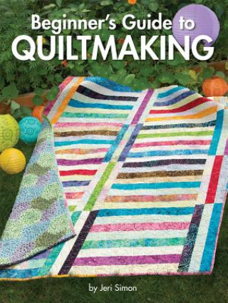 Könyv Beginner's Guide to Quiltmaking Jeri Simon