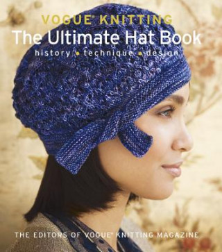 Carte Vogue Knitting: The Ultimate Hat Book Vogue Knitting Magazine