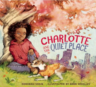 Kniha Charlotte and the Quiet Place Deborah Sosin