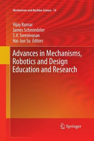 Buch Advances in Mechanisms, Robotics and Design Education and Research Vijay Kumar