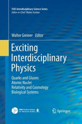 Kniha Exciting Interdisciplinary Physics Walter Greiner