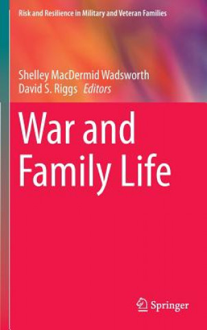 Könyv War and Family Life Shelley MacDermid Wadsworth