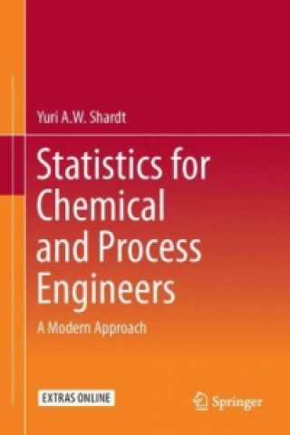 Książka Statistics for Chemical and Process Engineers Yuri A. W. Shardt