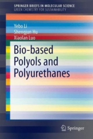 Livre Bio-based Polyols and Polyurethanes Yebo Li