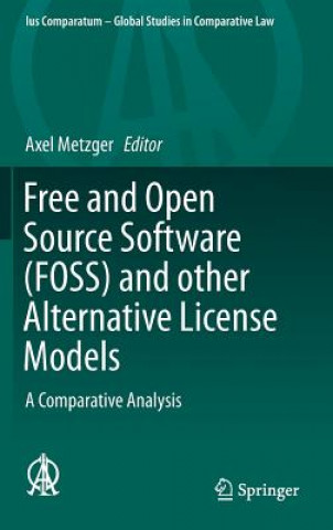 Książka Free and Open Source Software (FOSS) and other Alternative License Models Axel Metzger