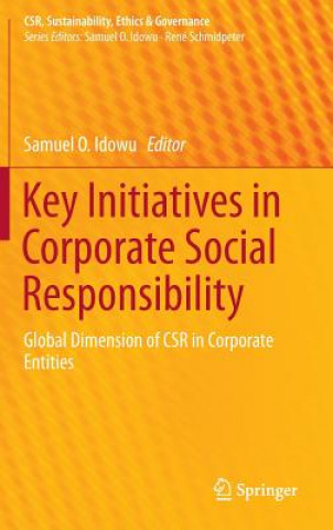 Knjiga Key Initiatives in Corporate Social Responsibility Samuel O. Idowu