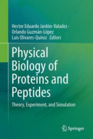 Knjiga Physical Biology of Proteins and Peptides Hector Eduardo Jardón-Valadez