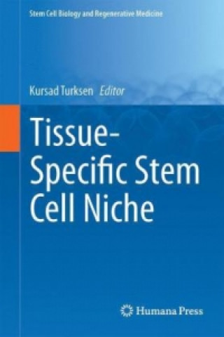 Knjiga Tissue-Specific Stem Cell Niche Kursad Turksen