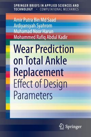 Książka Wear Prediction on Total Ankle Replacement Amir Putra Bin Saad