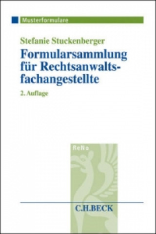 Kniha Formularsammlung für Rechtsanwaltsfachangestellte Stefanie Stuckenberger