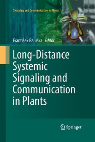 Książka Long-Distance Systemic Signaling and Communication in Plants Frantisek Baluska