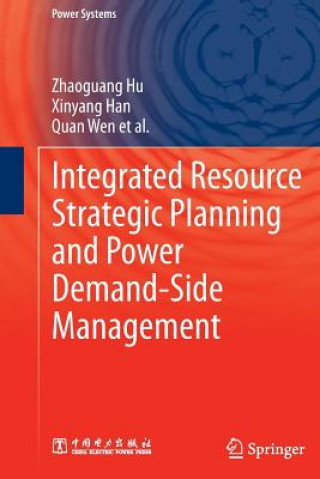 Книга Integrated Resource Strategic Planning and Power Demand-Side Management Zhaoguang Hu