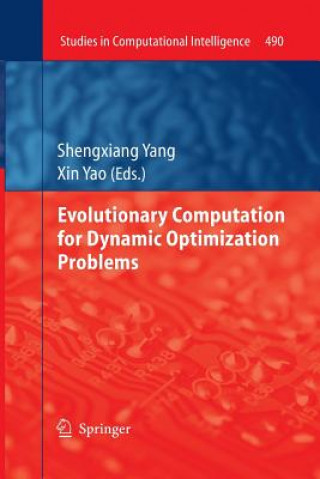 Kniha Evolutionary Computation for Dynamic Optimization Problems Shengxiang Yang