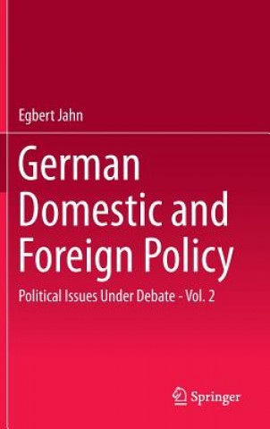 Kniha German Domestic and Foreign Policy Egbert Jahn