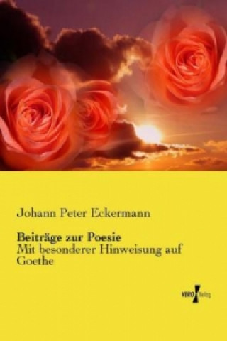 Книга Beiträge zur Poesie Johann Peter Eckermann