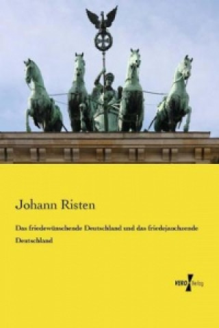 Carte Das friedewünschende Deutschland und das friedejauchzende Deutschland Johann Risten