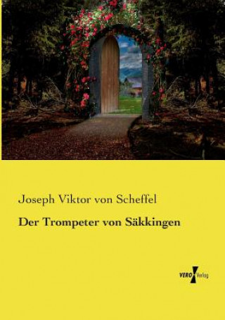 Carte Trompeter von Sakkingen Joseph Viktor Von Scheffel