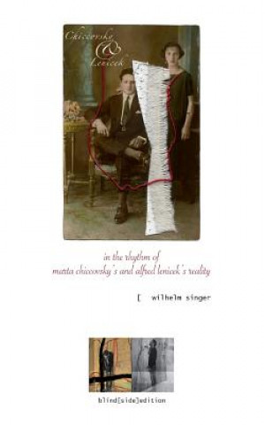 Kniha In the rhythm of Marta Chiccovsky's and Alfred Lenicek's reality Wilhelm Singer