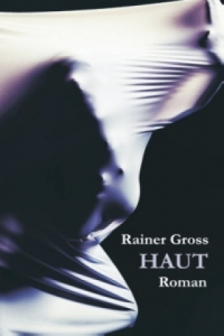 Kniha Haut Rainer Gross
