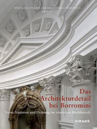 Book Das Architekturdetail bei Borromini Torsten Tjarks