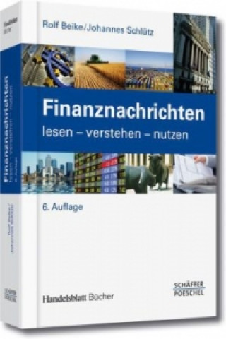 Kniha Finanznachrichten lesen, verstehen, nutzen Rolf Beike