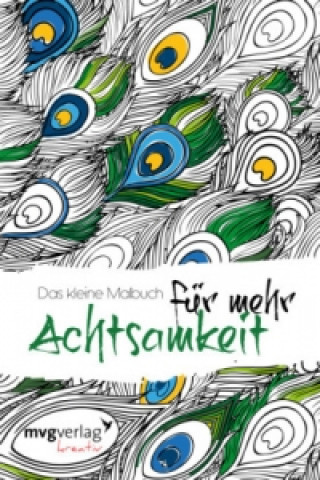 Knjiga Das kleine Malbuch für mehr Achtsamkeit 