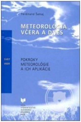 Carte Meteorológia včera a dnes Ferdinand Šamaj