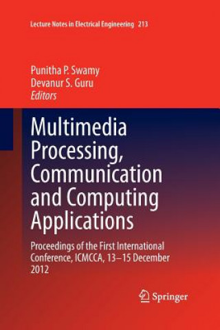 Kniha Multimedia Processing, Communication and Computing Applications Devanur S. Guru