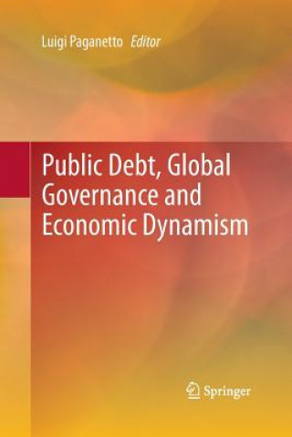 Könyv Public Debt, Global Governance and Economic Dynamism Luigi Paganetto