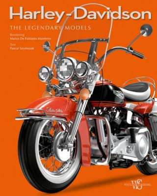 Carte Harley-Davidson: The Legendary Models Pascal Szymezak