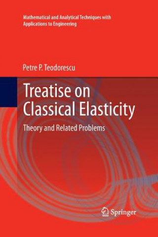 Książka Treatise on Classical Elasticity Teodorescu