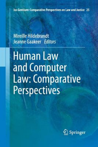 Book Human Law and Computer Law: Comparative Perspectives Jeanne Gaakeer